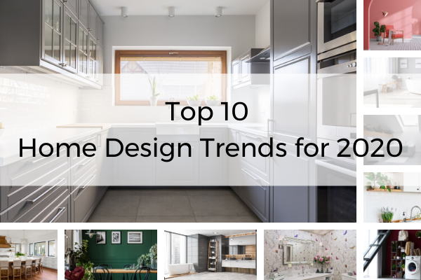 Top 10 Home Design Trends for 2020